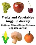 English-Latvian Fruits and Vegetables Children's Bilingual Picture Dictionary