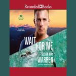 Wait For Me