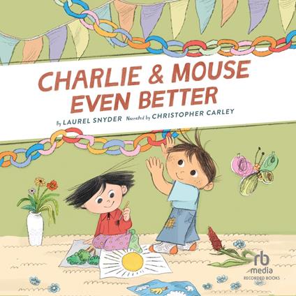 Charlie & Mouse Even Better