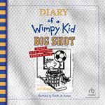 Diary of a Wimpy Kid: Big Shot