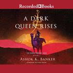 A Dark Queen Rises