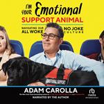 I'm Your Emotional Support Animal