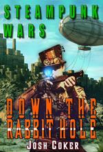 Steampunk Wars: Down The Rabbit Hole