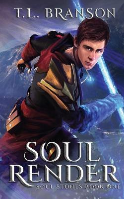 Soul Render - T L Branson - cover