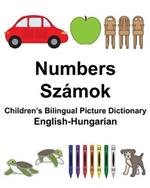 English-Hungarian Numbers/Szamok Children's Bilingual Picture Dictionary
