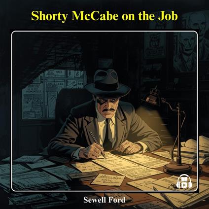 Shorty McCabe on the Job