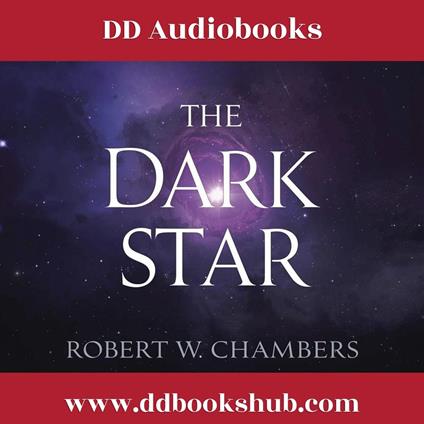 The Dark Star by Robert W. Chambers