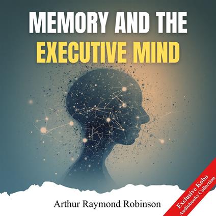 Memory and the Executive Mind
