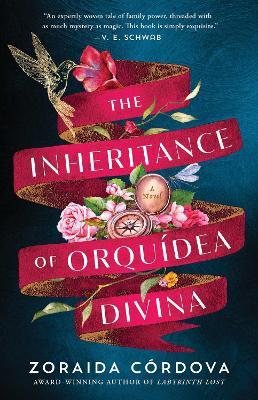 The Inheritance of Orquídea Divina: A Novel - Zoraida Córdova - cover