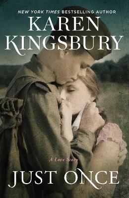 Just Once: A Novel - Karen Kingsbury - cover