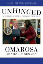 Unhinged: An Insider's Account of the Trump White House