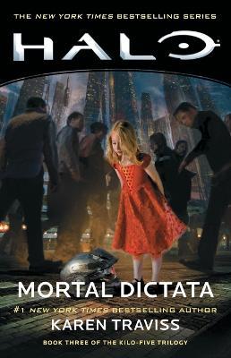 Halo: Mortal Dictata: Book Three of the Kilo-Five Trilogy - Karen Traviss - cover