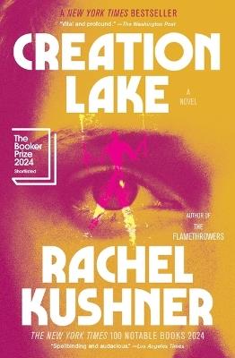 Creation Lake - Rachel Kushner - cover