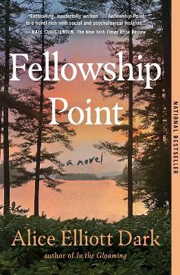Fellowship Point: A Novel - Alice Elliott Dark - cover
