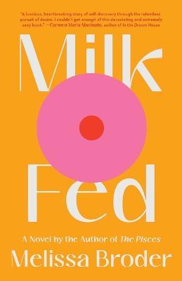 Milk Fed - Melissa Broder - cover
