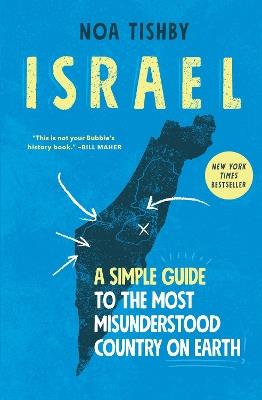 Israel: A Simple Guide to the Most Misunderstood Country on Earth - Noa Tishby - cover