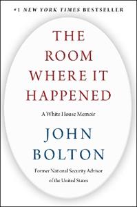 Libro in inglese The Room Where It Happened: A White House Memoir John Bolton