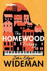 The Homewood Trilogy