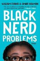Black Nerd Problems: Essays