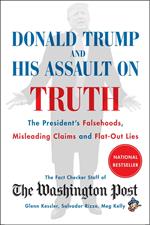 Donald Trump and His Assault on Truth
