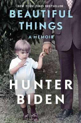 Beautiful Things: A Memoir - Hunter Biden - cover