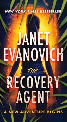 The Recovery Agent - Janet Evanovich - cover