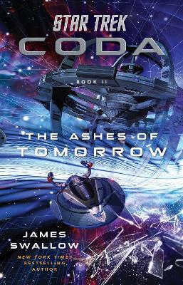 Star Trek: Coda: Book 2: The Ashes of Tomorrow - James Swallow - cover