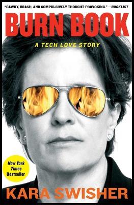 Burn Book: A Tech Love Story - Kara Swisher - cover