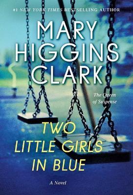 Two Little Girls in Blue - Mary Higgins Clark - cover