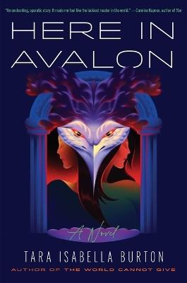 Here in Avalon - Tara Isabella Burton - cover