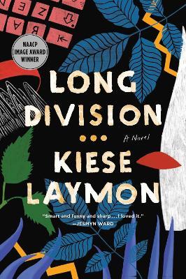 Long Division: A Novel - Kiese Laymon - cover