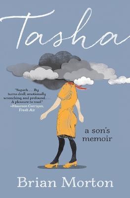 Tasha: A Son's Memoir - Brian Morton - cover