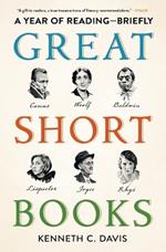 Great Short Books: A Year of Reading--Briefly