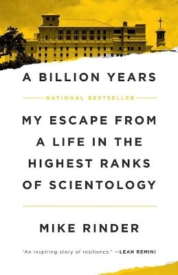 A Billion Years: My Escape from a Life in the Highest Ranks of Scientology - Mike Rinder - cover