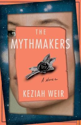 The Mythmakers - Keziah Weir - cover