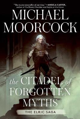 The Citadel of Forgotten Myths - Michael Moorcock - cover