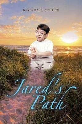 Jared's Path - Barbara M Schuck - cover