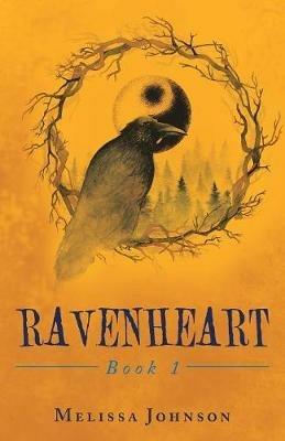 Ravenheart: Book 1 - Melissa Johnson - cover