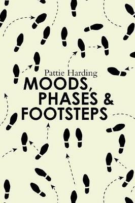 Moods, Phases & Footsteps - Pattie Harding - cover