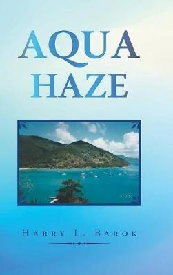 Aqua Haze - Harry L Barok - cover
