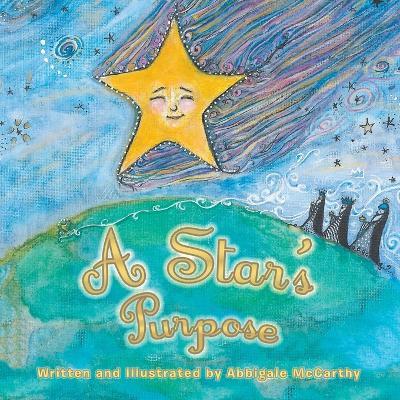 A Star's Purpose - Abbigale McCarthy - cover