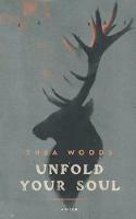 Unfold Your Soul: A Memoir - Thea Woods - cover