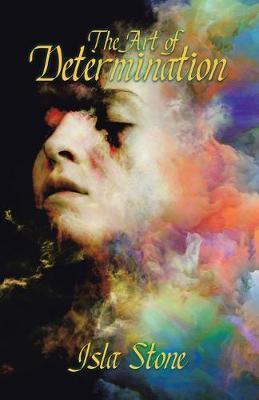 The Art of Determination - Isla Stone - cover