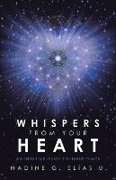 Whispers from Your Heart: An Intuitive Guide to Inner Peace