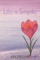 Life Is Simple - Ken Freschi - cover