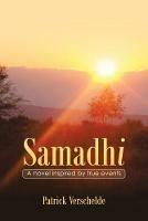 Samadhi: A Novel Inspired by True Events. - Patrick Verschelde - cover