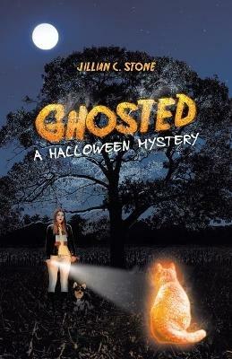 Ghosted: A Halloween Mystery - Jillian C Stone - cover