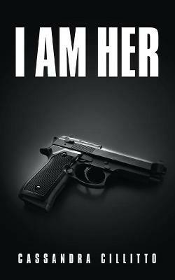 I Am Her - Cassandra Cillitto - cover