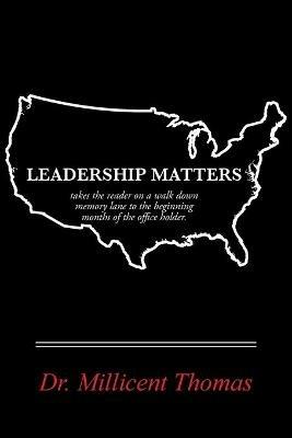 Leadership Matters: A Walk Down Memory Lane - Millicent Thomas - cover