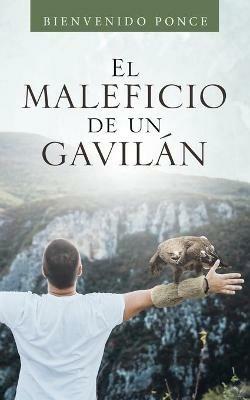 El Maleficio De Un Gavilan - Bienvenido Ponce - cover